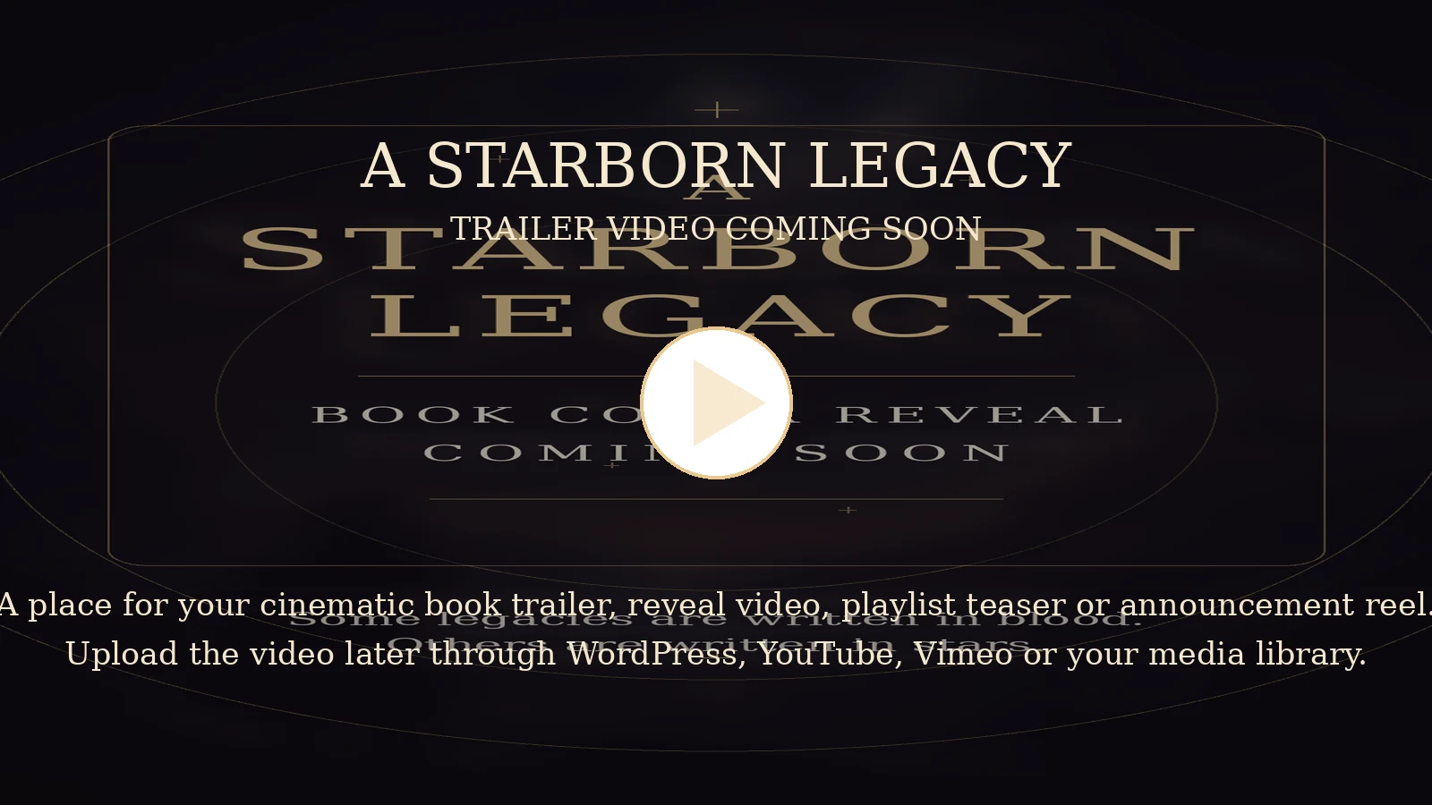 A Starborn Legacy trailer video placeholder
